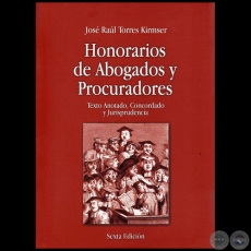 HONORARIOS DE ABOGADOS Y PROCURADORES - Autor: JOS RAL TORRES KIRMSER - Ao 2017
